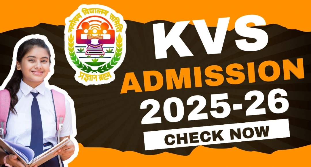 KVS Admission 2025: Your Child’s Journey to Quality Education Starts Here