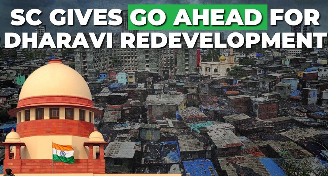 Supreme Court Examines Maharashtra’s Dharavi Redevelopment Decision