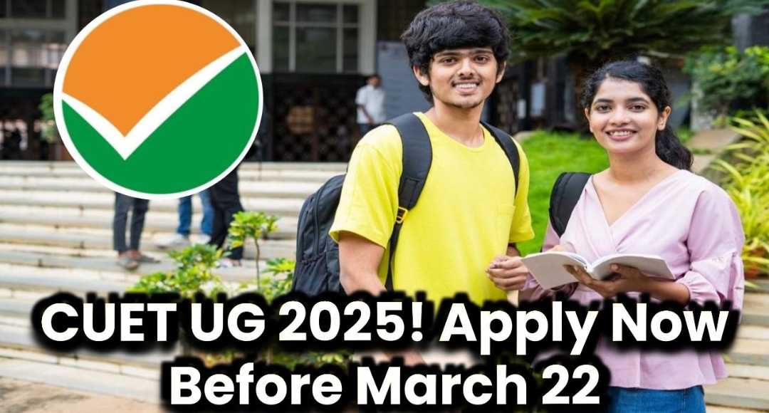 CUET UG 2025: A Golden Opportunity for Students, Apply Now