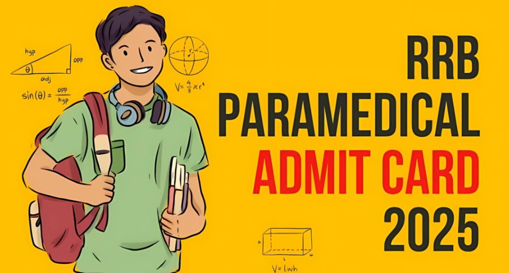 RRB Paramedical Exam 2025: Dates, Admit Card Release And Key Guidelines
