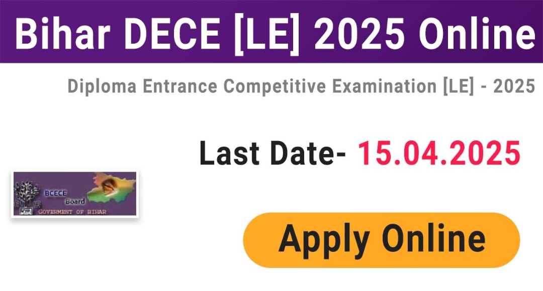Apply Now for Bihar DECE LE 2025 and Secure Your Future
