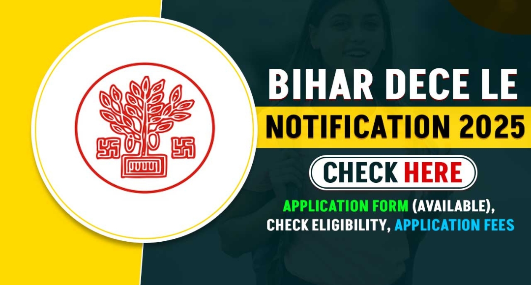 Apply Now for Bihar DECE LE 2025 and Secure Your Future