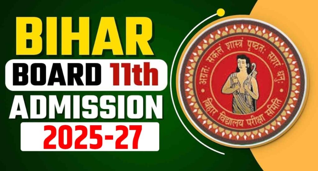 Bihar Board 11th Admission 2025: Your Complete Guide to a Bright Future