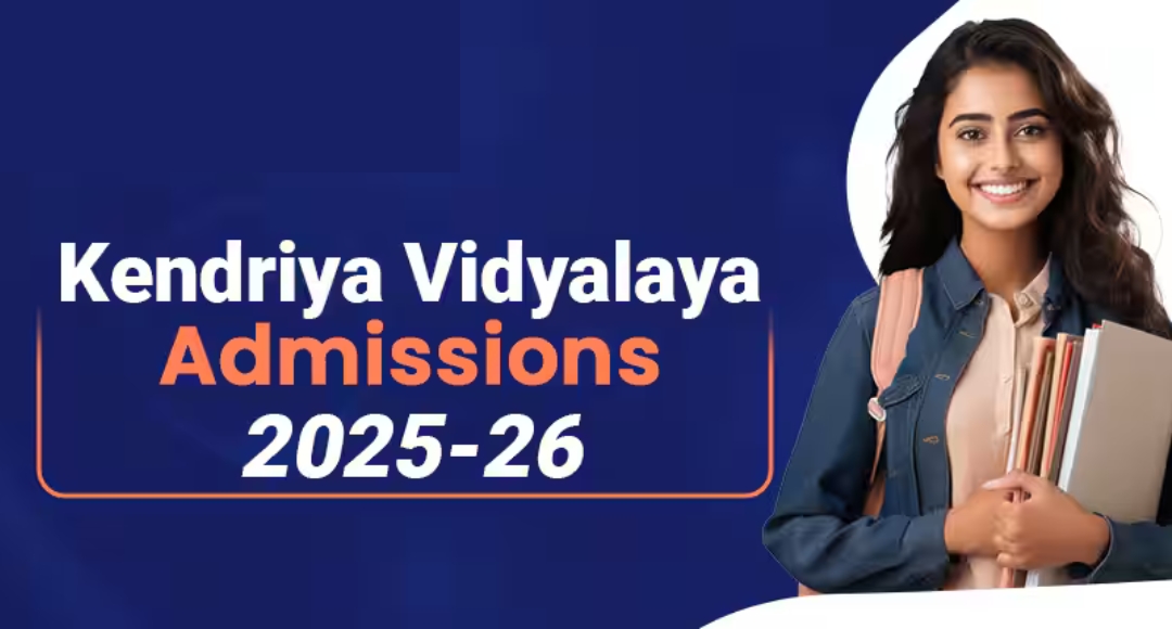 Kendriya Vidyalaya Sangathan Class 1 Admission 2025 Step-by-Step Guide for Parents