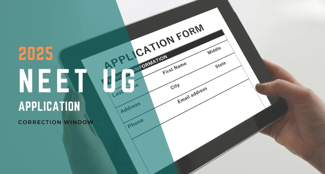 NEET UG 2025 Application Correction Guide And Last Date Details