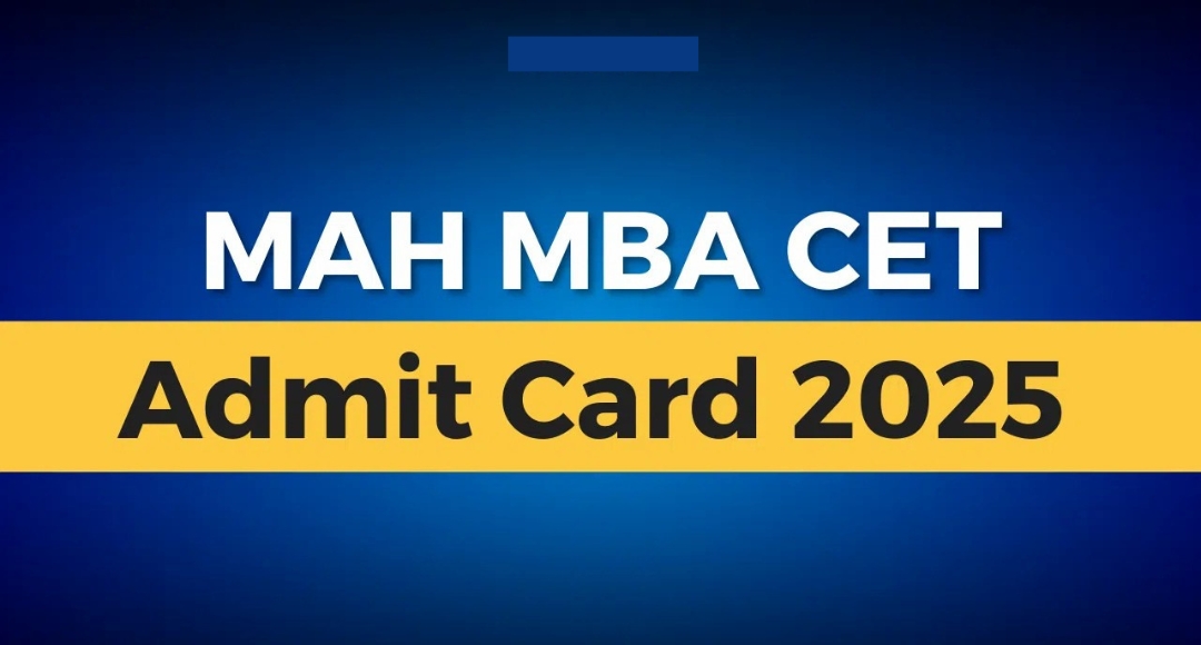 MAH MBA CET 2025 Hall Ticket Released Don’t Miss Out