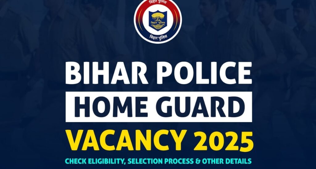 Bihar Police Home Guard Vacacny 2025: Golden Opportunity for 15,000 Brave Hearts Apply Online Now