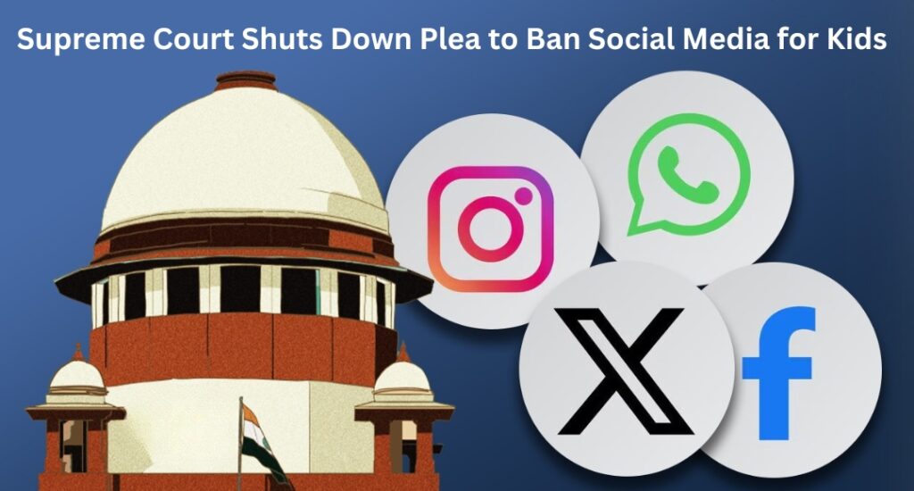 Supreme Court Shuts Down Plea to Ban Social Media for Kids