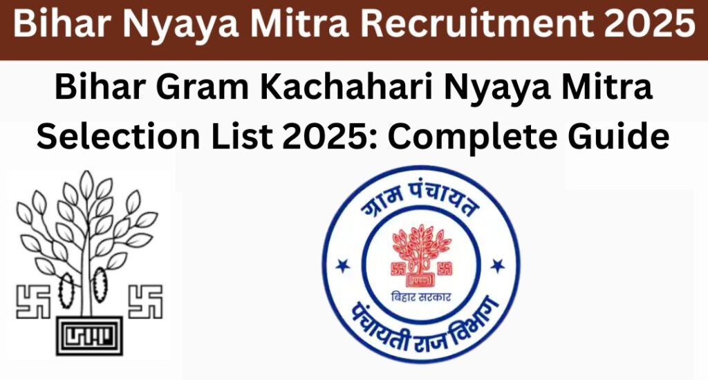 Bihar Gram Kachahari Nyaya Mitra Selection List 2025: Complete Guide