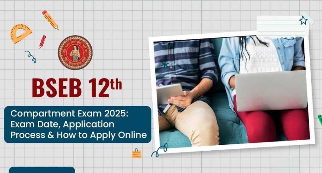 Bihar Board 12th Compartment Exam 2025: Your Second Chance to Succeed