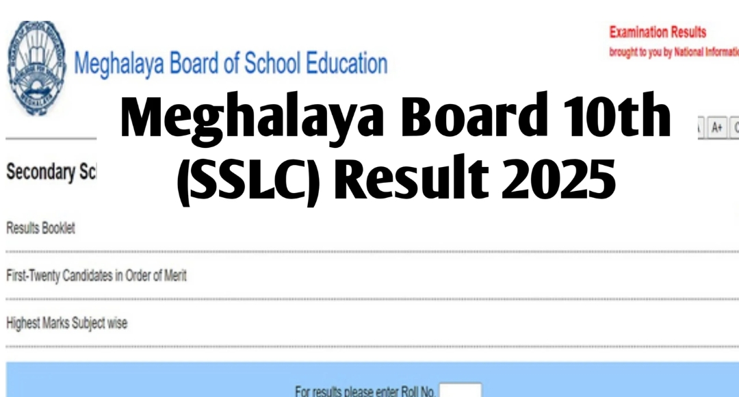 Meghalaya Class 10 Results 2025 Out Here’s How to Check Your SSLC Scores