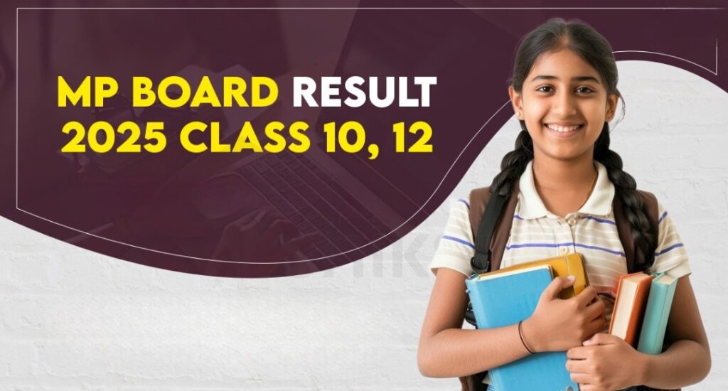 MPBSE Result 2025 for Class 10, 12: Your Hard Work Pays Off Soon