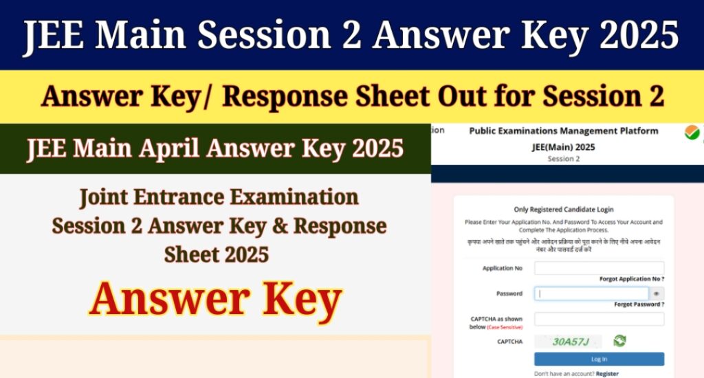 Don’t Miss Out, Last Day to Challenge JEE Mains 2025 Answer Key
