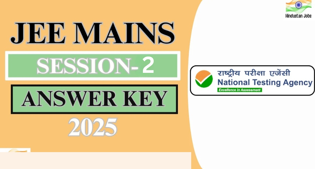 Don’t Miss Out, Last Day to Challenge JEE Mains 2025 Answer Key