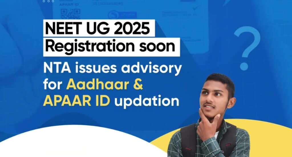 NEET UG 2025: One Aadhaar Mistake Could Cost You the Exam