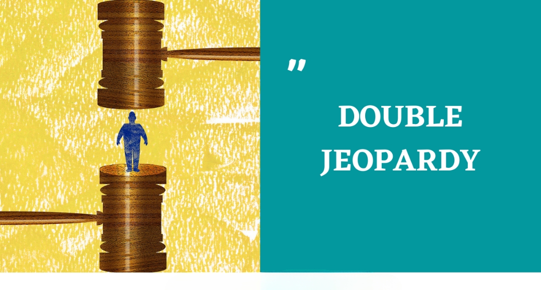 Double Jeopardy? Supreme Court Clarifies the Boundaries of Criminal Re-Trials