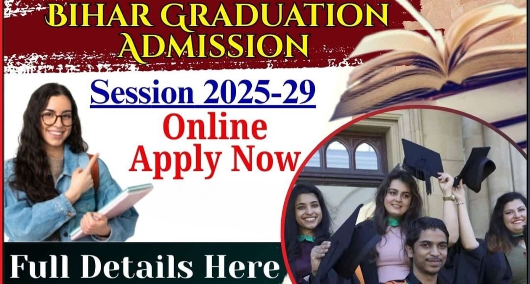 Ready for College? Get Prepared for Bihar Graduation Admission 2025
