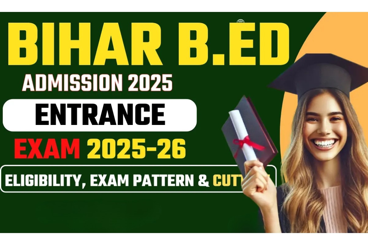 Bihar B.Ed 2025 Admission: A Comprehensive Guide for Aspiring Teachers