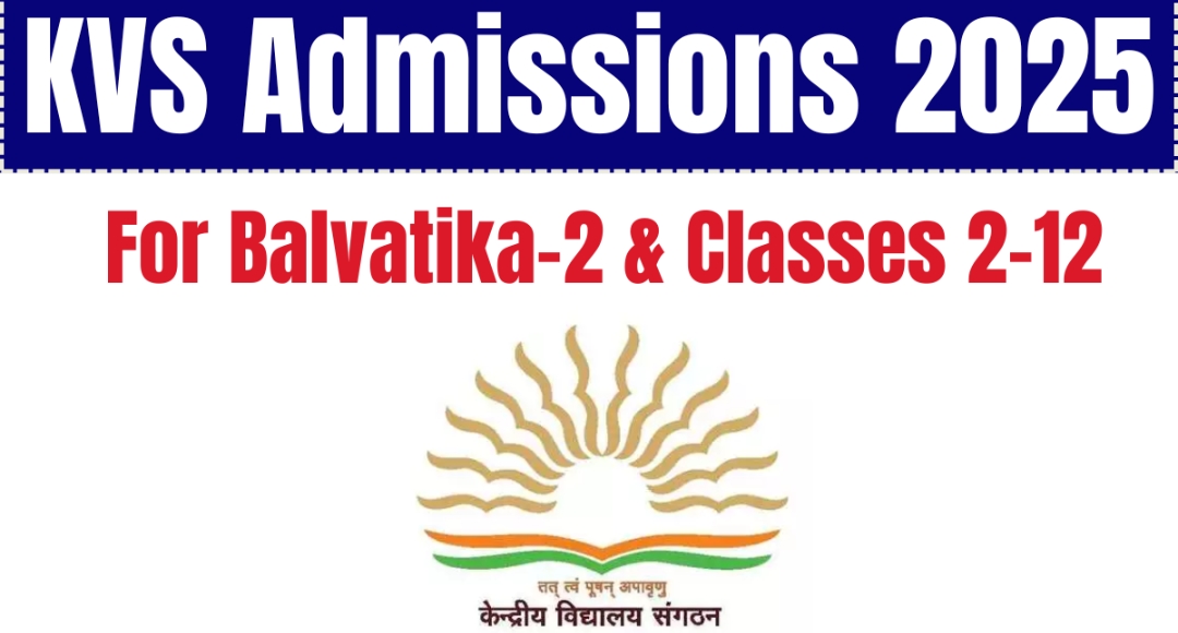 Kendriya Vidyalaya Admissions 2025: Offline Process Begins