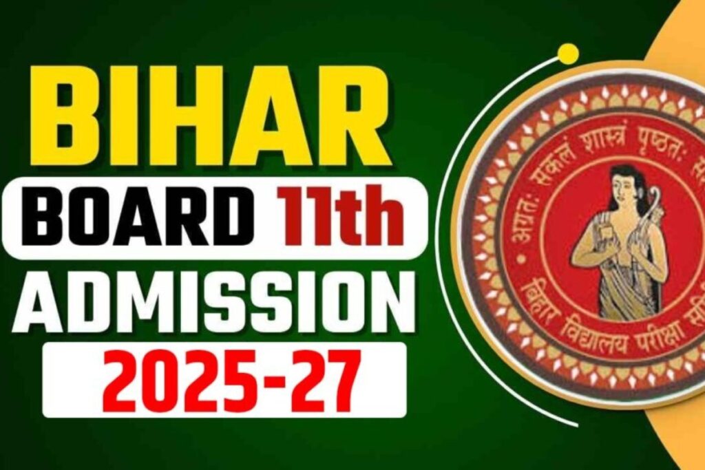 Bihar Board 11th Admission 2025: Your Gateway to Success Awaits