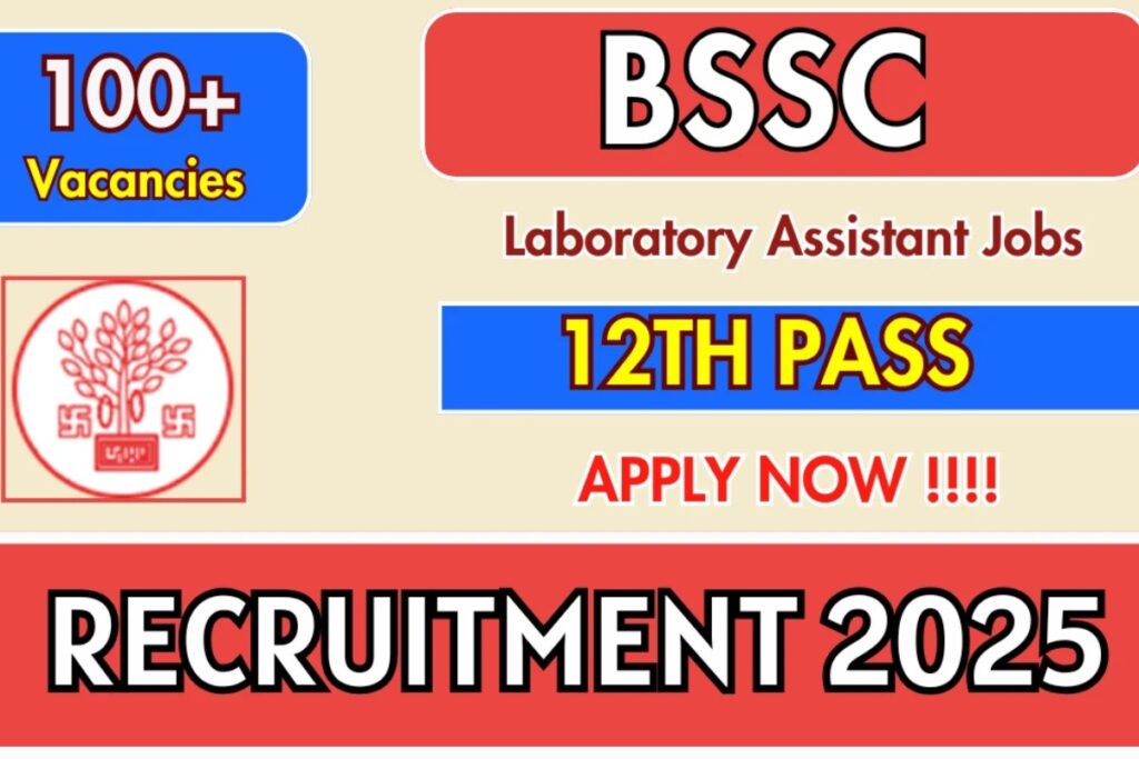 Start Your Govt Career in Science: BSSC Lab Assistant 2025 is Here