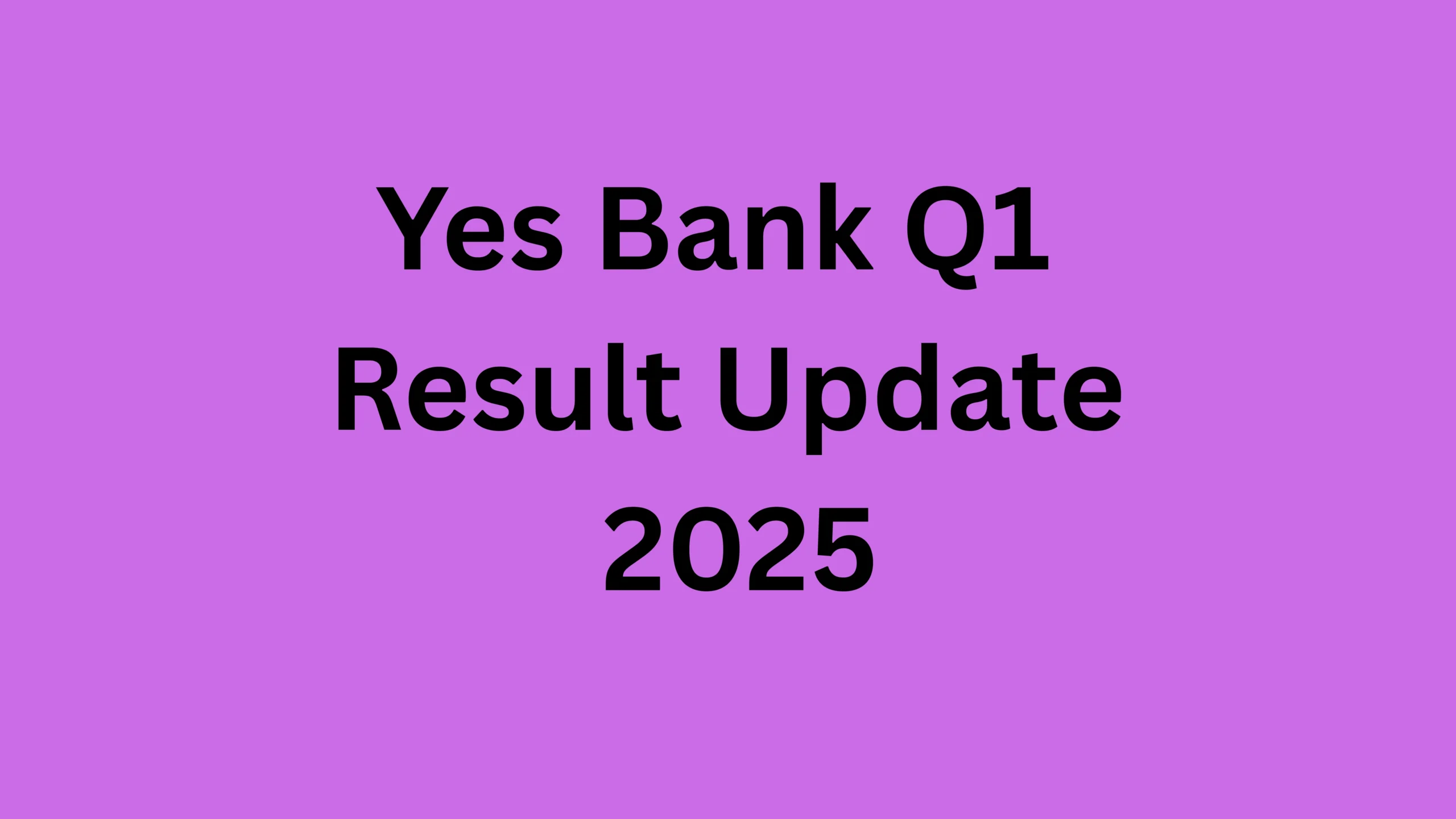 Yes Bank Q1 Result