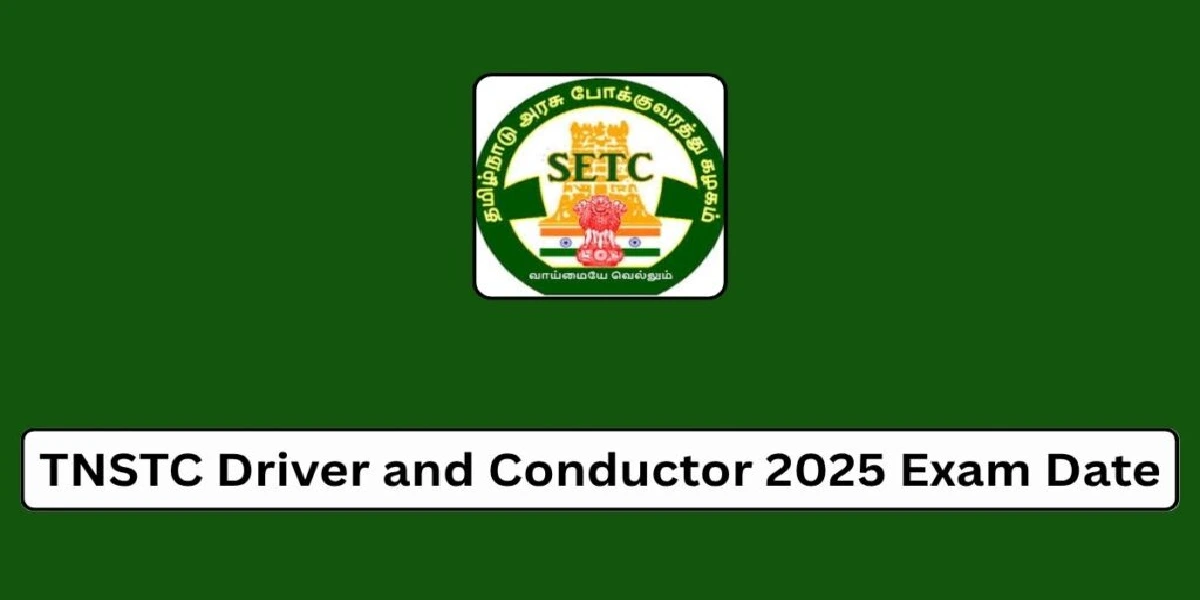 TNSTC Driver and Conductor 2025 Exam Date