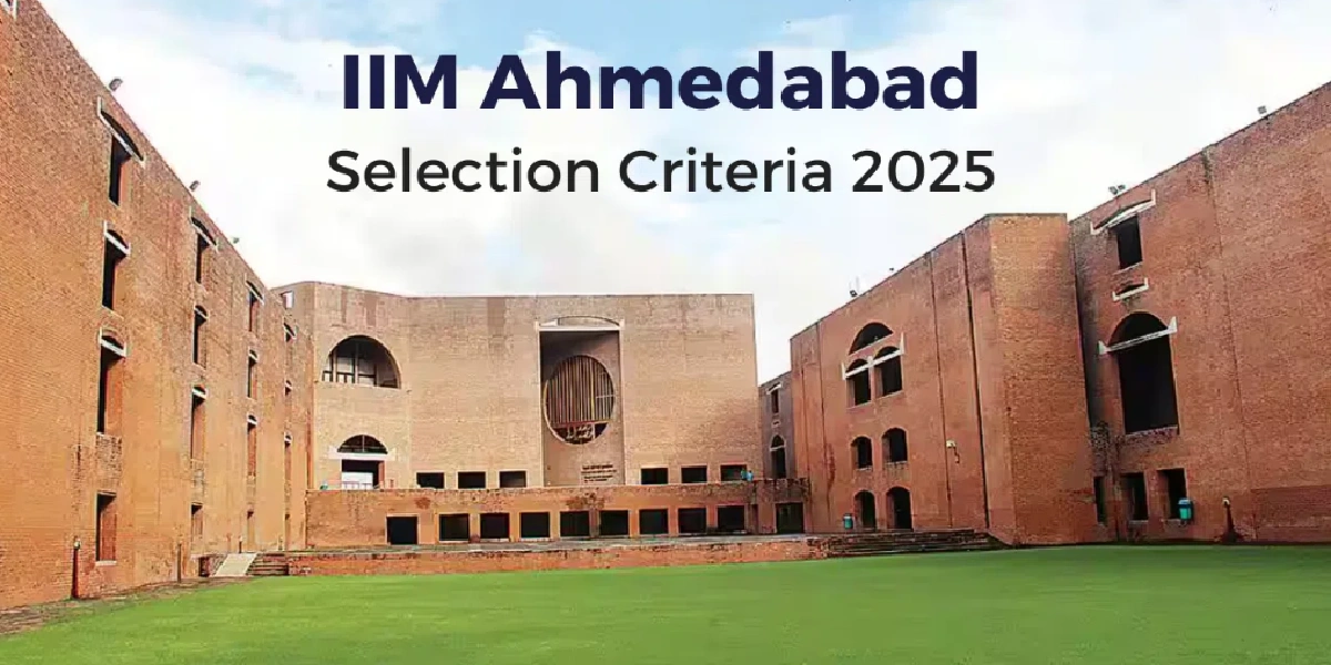 IIM Ahmedabad Selection Criteria 2025
