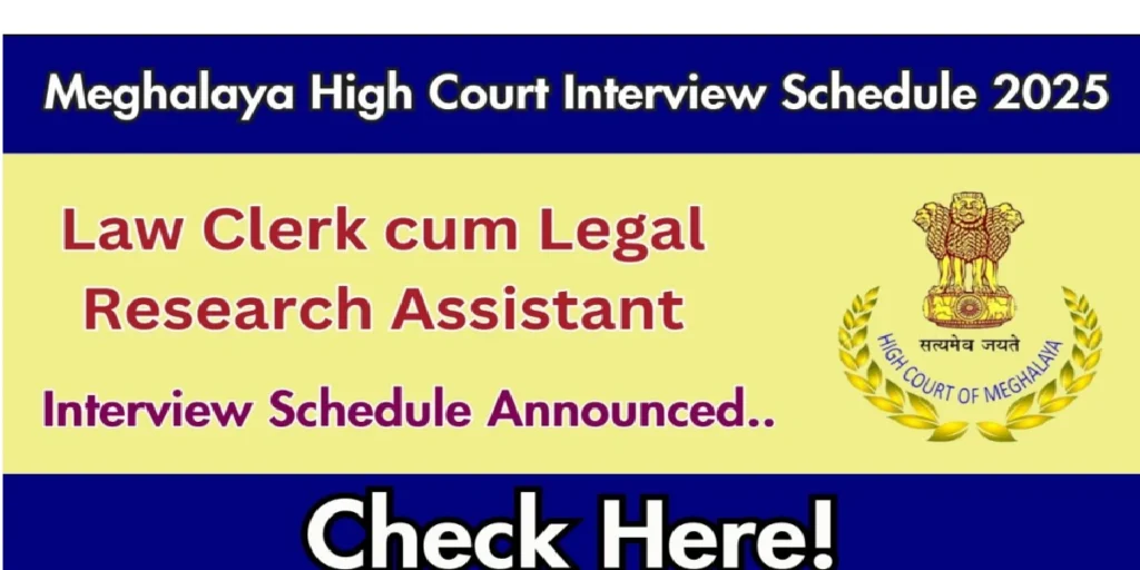 Meghalaya High Court Interview Schedule 2025