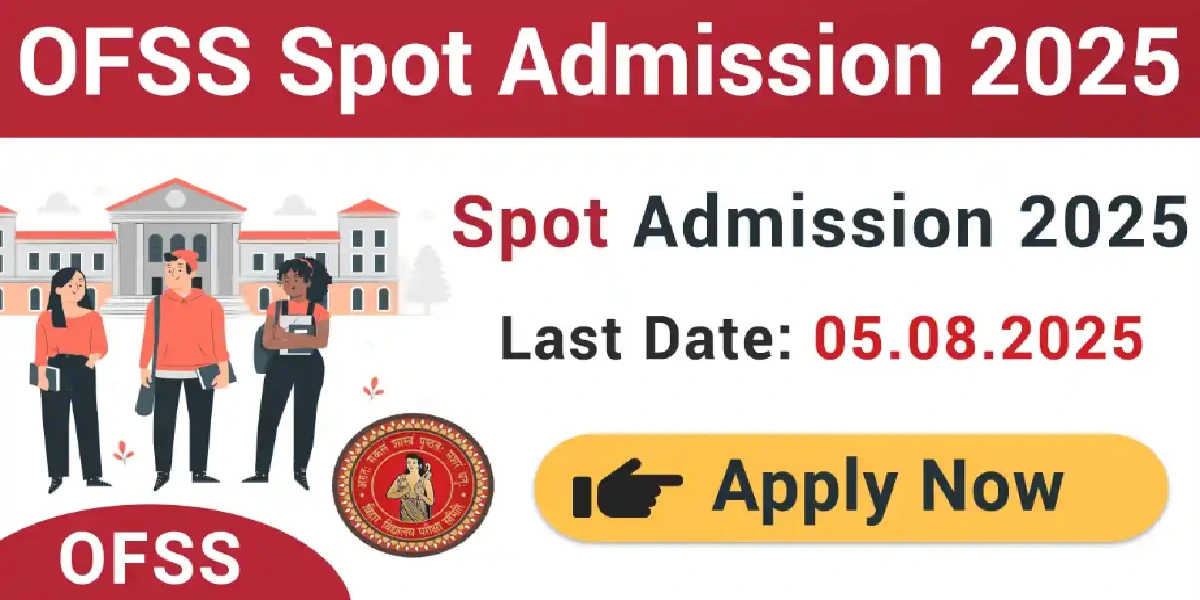 OFSS Bihar Spot Admission 2025