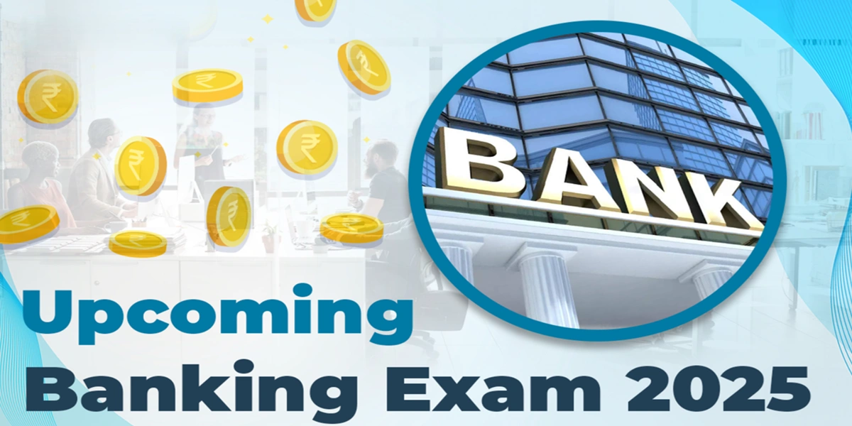 Upcoming Bank Exams 2025