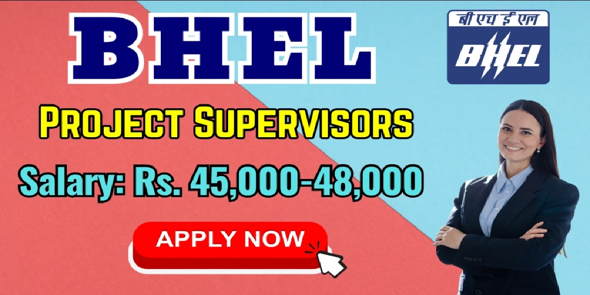 BHEL Project Supervisors Recruitment 2025