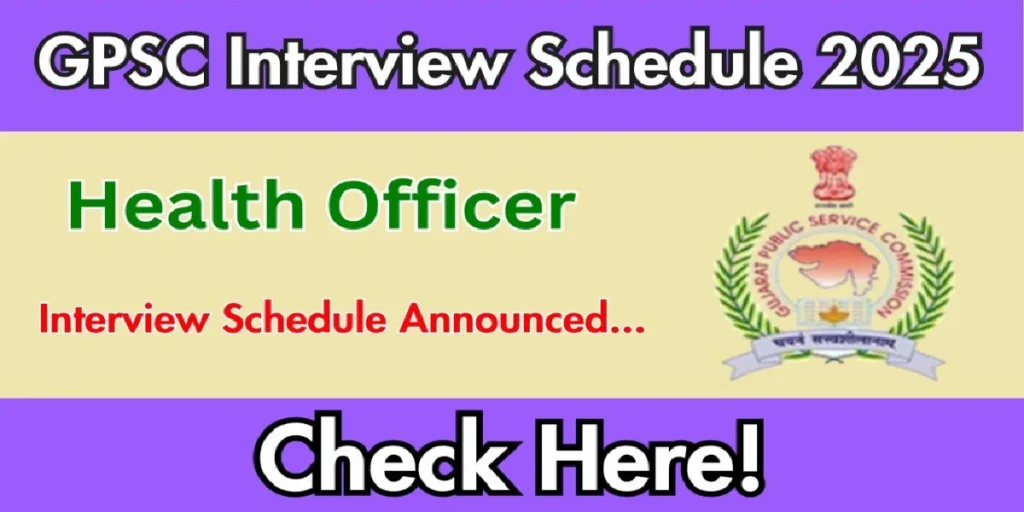 GPSC Interview Schedule 2025