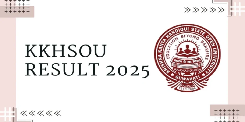 KKHSOU Result 2025