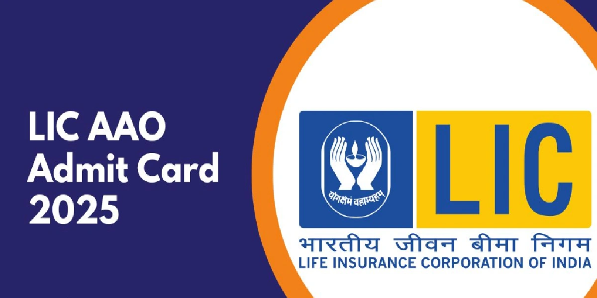 LIC AAO Admit Card 2025