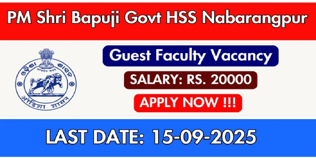 PM SHRI Bapuji Govt HSS Nabarangpur Guest Faculty Recruitment