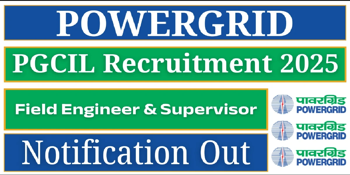 PGCIL Field Engineer and Supervisor Vacancy 2025