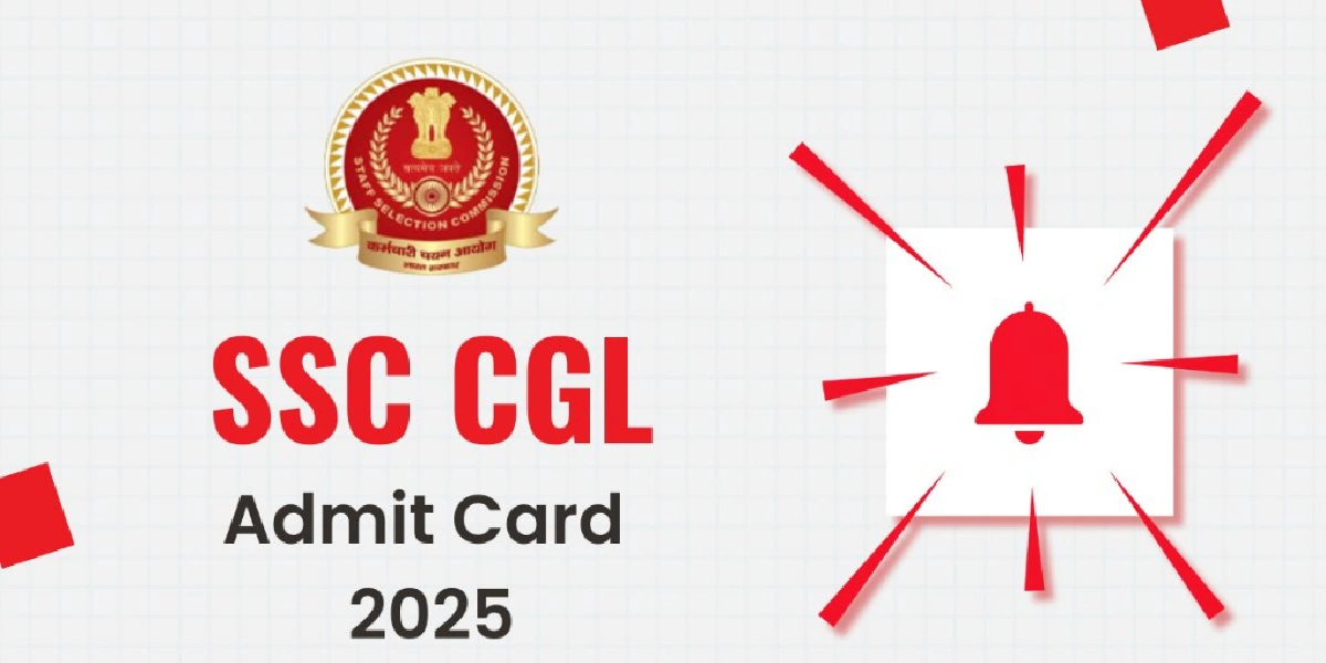 SSC CGL Admit Card 2025