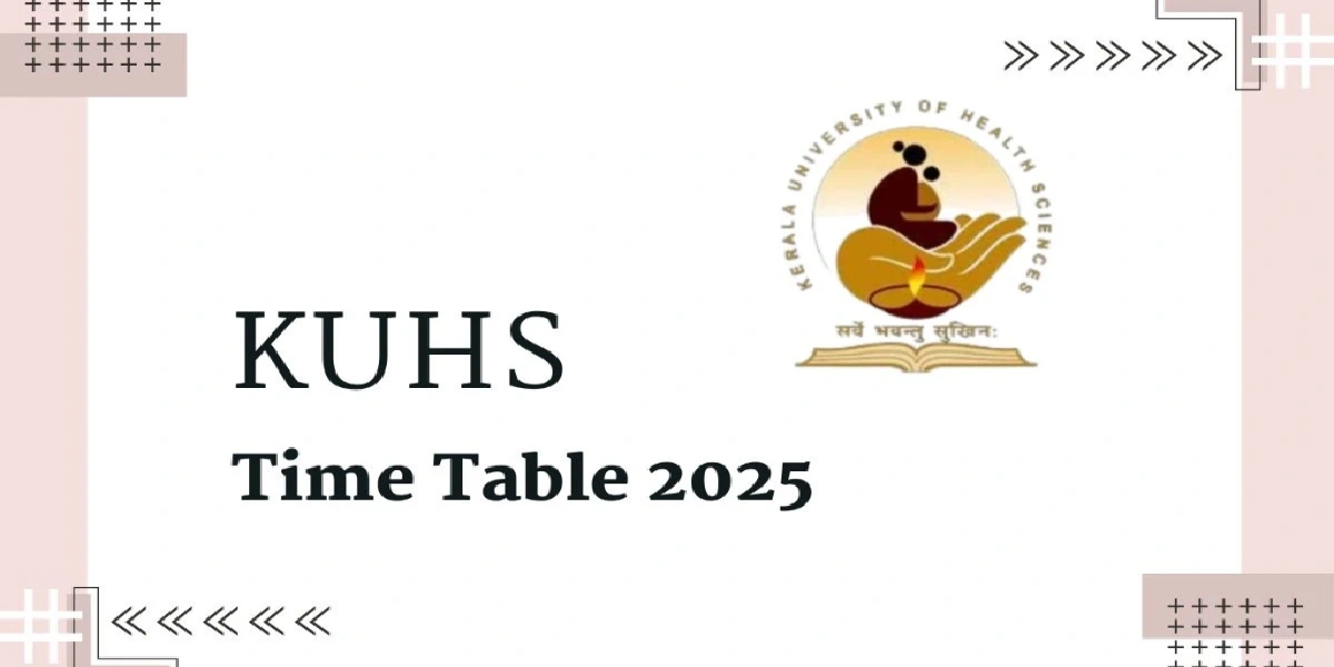 KUHS Time Table 2025
