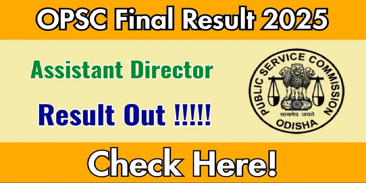 OPSC Assistant Director Final Result 2025