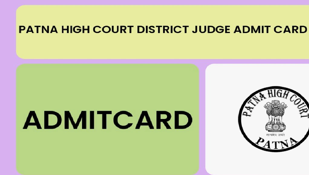 Patna High Court District Judge Admit Card 2025