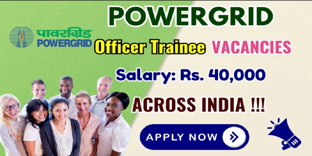 Power Grid Officer Trainee Vacancy 2025