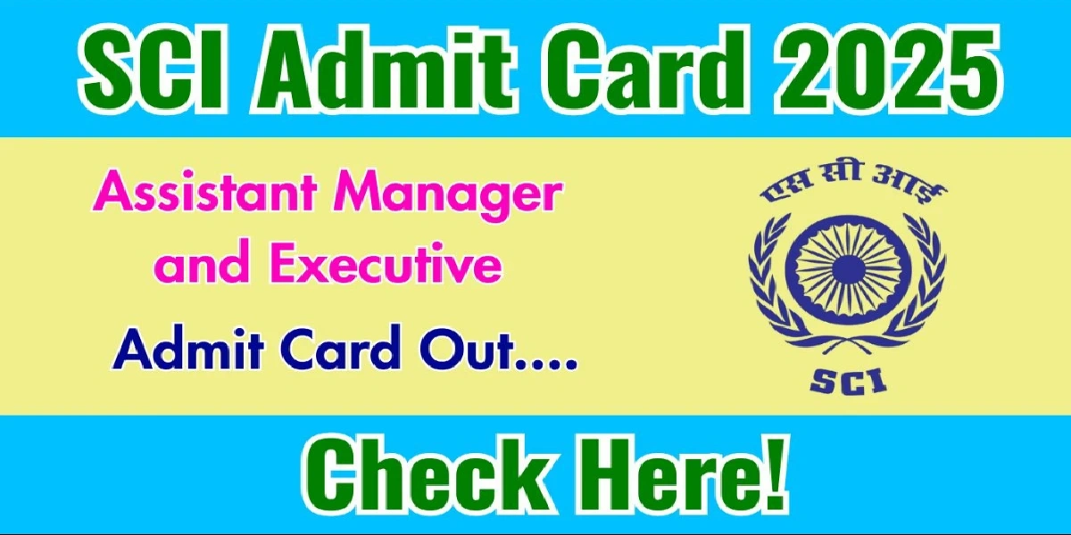 SCI Assistant Manager and Executive Admit Card 2025
