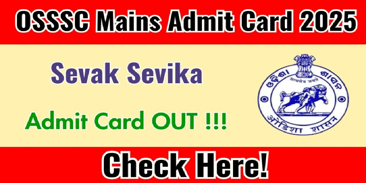 OSSSC Sevak Sevika Mains Admit Card 2025