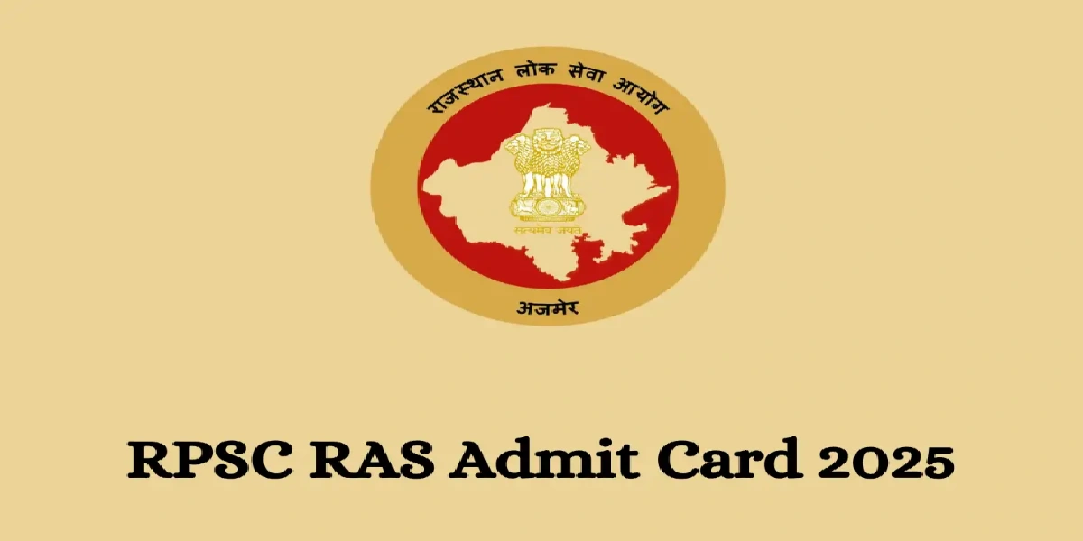 RPSC RAS / RTS 2025 Admit Card