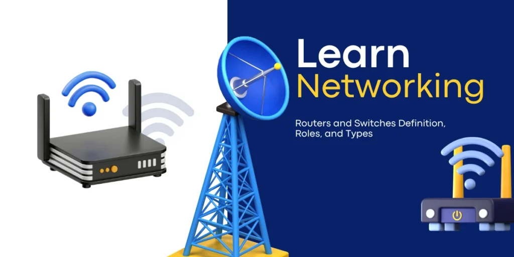 Routers and Switches