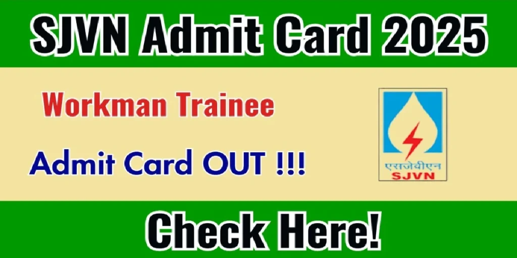 SJVN Workman Trainee Admit Card 2025