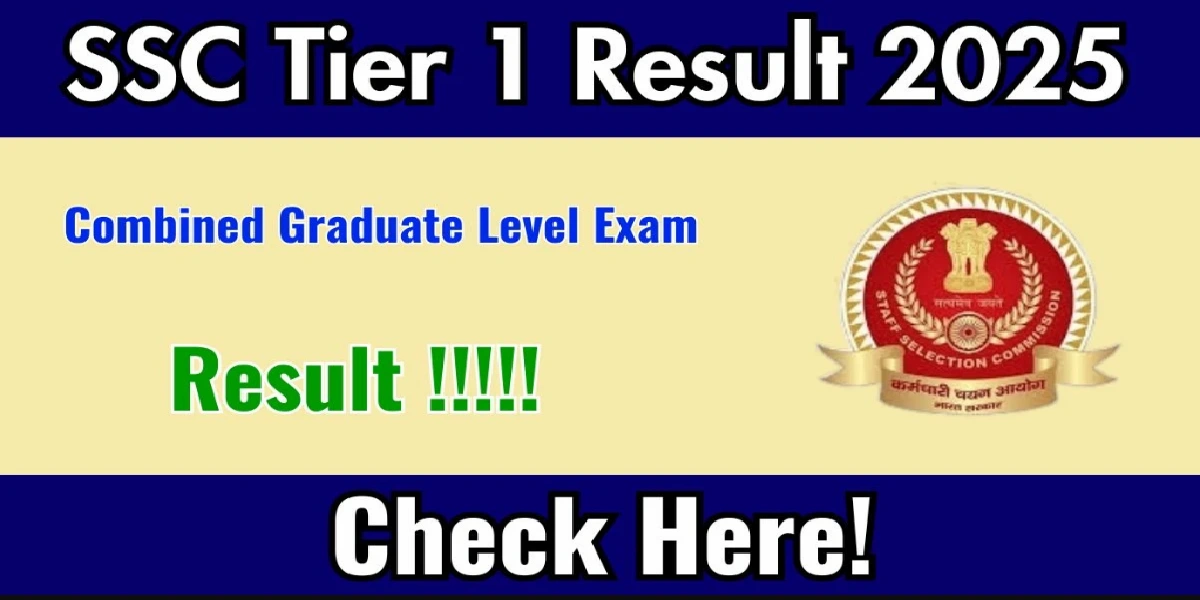 SSC Tier 1 Result 2025