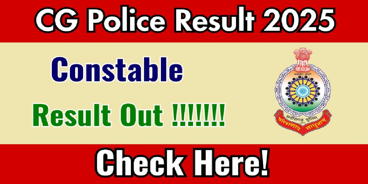 CG POLICE RESULT 2025