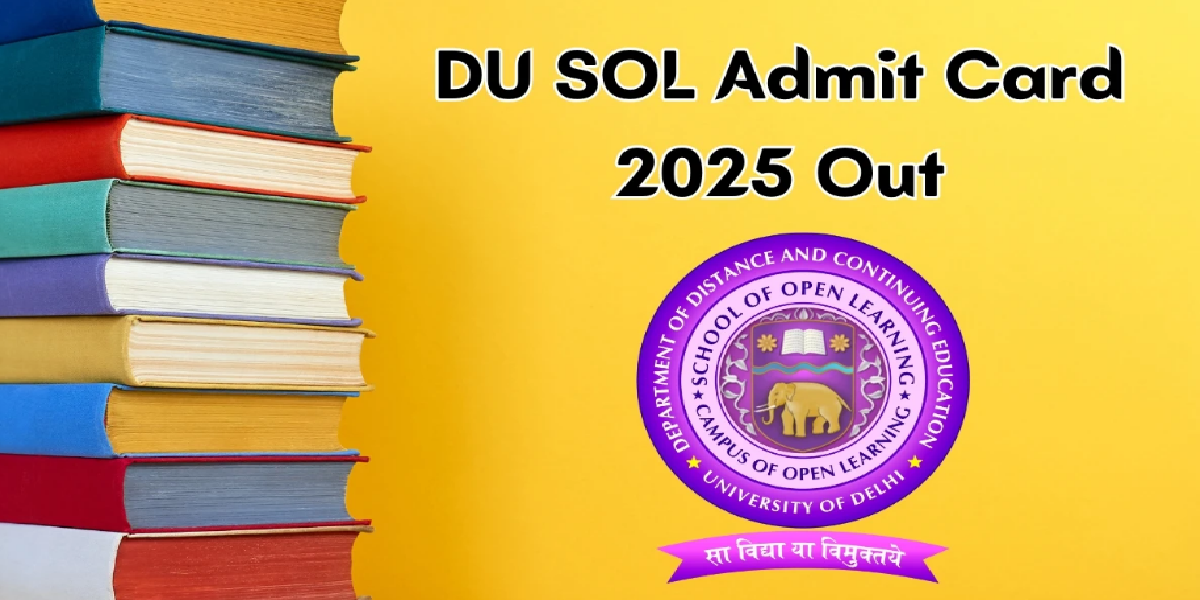 DU SOL Admit Card 2025